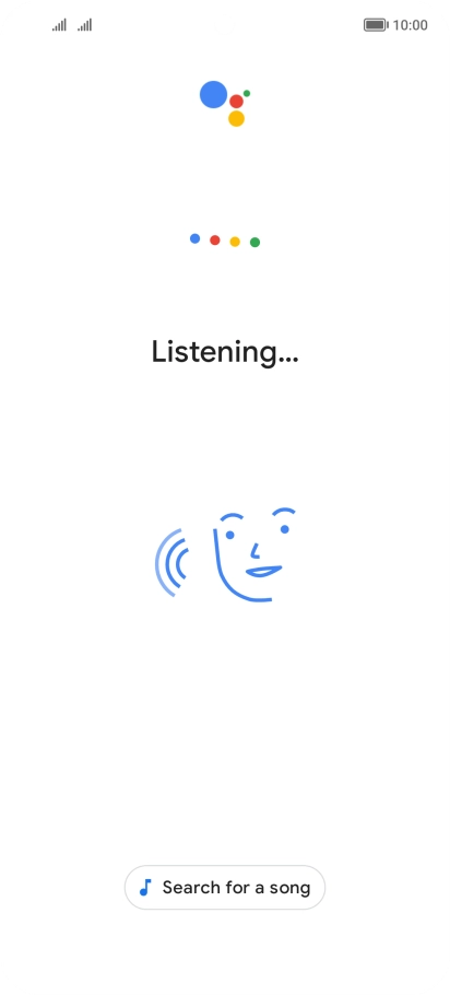 Say, in your own words, what you would like your phone to do, e.g.: OPEN [application], CALL [contact], SEARCH FOR [information]. It's not necessary to use a specific command for each function.