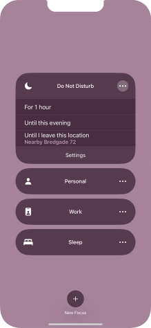 Press the required setting to activate the selected focus mode for a specified period of time or until you leave your current location.
