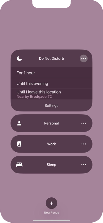 Press the required setting to activate the selected focus mode for a specified period of time or until you leave your current location.