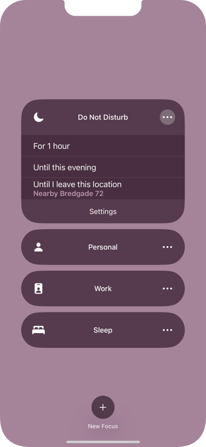 Press the required setting to activate the selected focus mode for a specified period of time or until you leave your current location.