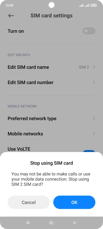 If you turn off use of the SIM, press OK.
