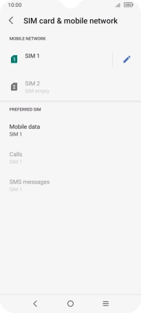 Press the name of the SIM. Press the name of the SIM.