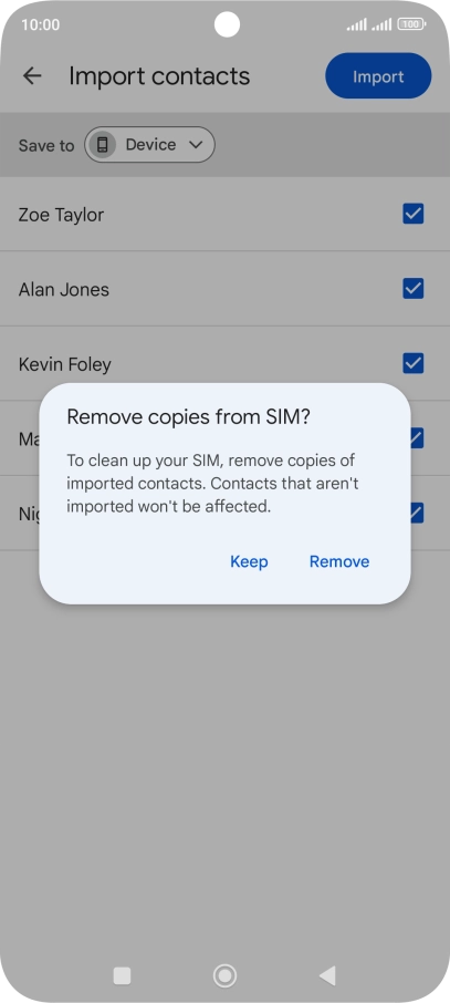 Press Keep to keep the existing contacts on your SIM.