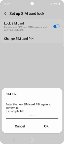 Key in the new PIN again and press OK.
