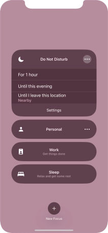 Press the required setting to activate the selected focus mode for a specified period of time or until you leave your current location.