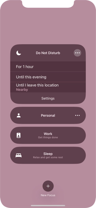 Press the required setting to activate the selected focus mode for a specified period of time or until you leave your current location.