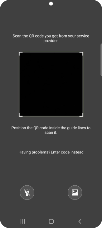Place the QR code you've received inside the phone camera frame to scan the code. If you’ve deleted your eSIM, you can re-add it using your existing QR code. If you’re having problems, see our FAQ.