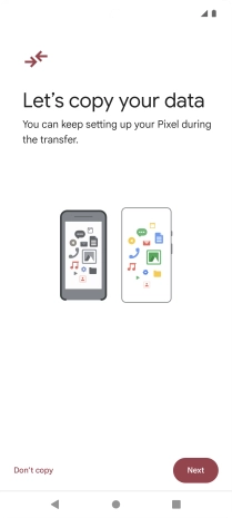 You can transfer the contents of another phone to your phone when it's activated for the first time and after a factory reset. When this screen is displayed, your phone is ready to transfer contents from another phone.