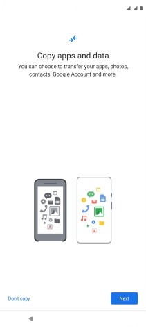 You can transfer the contents of another phone to your phone when it's activated for the first time and after a factory reset. When this screen is displayed, your phone is ready to transfer contents from another phone.