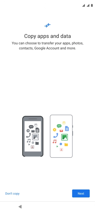 You can transfer the contents of another phone to your phone when it's activated for the first time and after a factory reset. When this screen is displayed, your phone is ready to transfer contents from another phone.