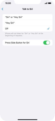 Press the required setting to turn the function on or off. If you turn on the function, you need to follow the instructions on the screen to set up Siri to recognise your voice.