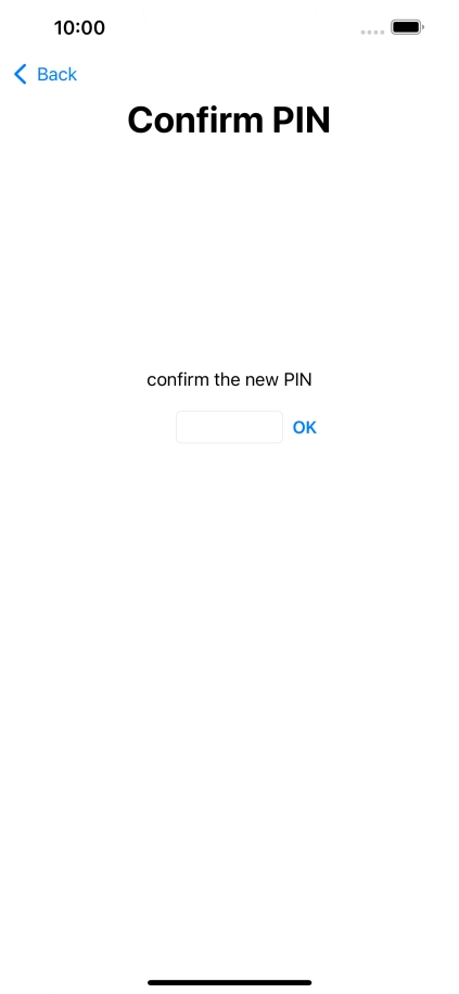 Key in the new PIN again and press OK.
