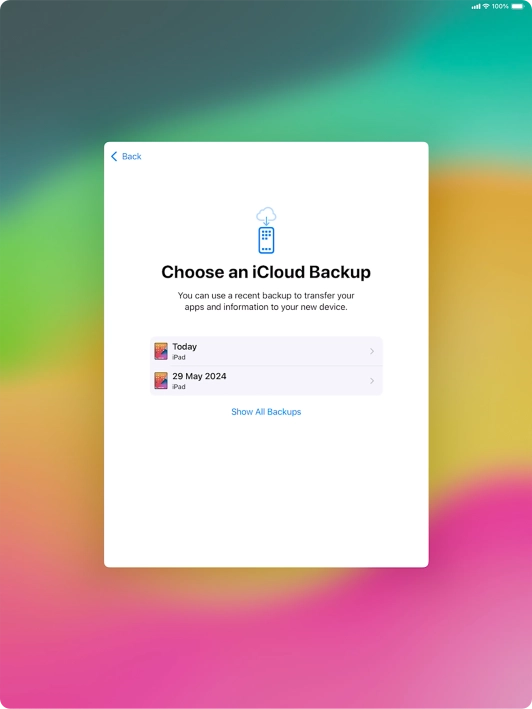 Press the required backup and your tablet restores the content of the selected backup. Subsequently, follow the instructions on the screen to set up your tablet and prepare it for use.