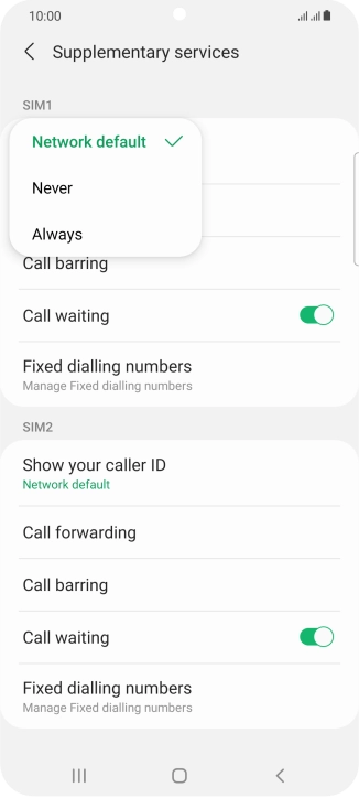 Press Always to turn on caller identification. Press Always to turn on caller identification.
