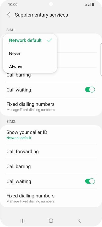 Press Always to turn on caller identification. Press Always to turn on caller identification.