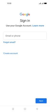 If you don't have a Google account, press Create account and follow the instructions on the screen to create an account. If you don't have a Google account, press Create account and follow the instructions on the screen to create an account.
