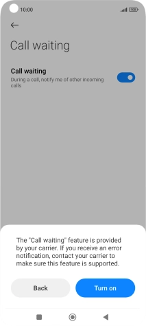 If you turn on the function, press Turn on.