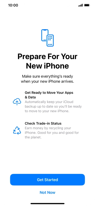 Press Get Started and follow the instructions on the screen to select the required settings and back up the phone memory to iCloud. Once you've received your new iPhone, you'll be able to restore the content of the iCloud backup.