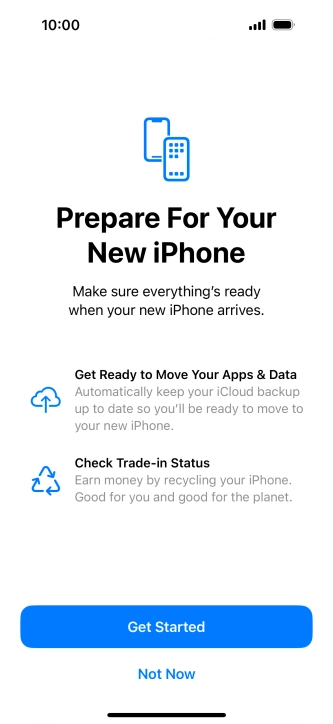 Press Get Started and follow the instructions on the screen to select the required settings and back up the phone memory to iCloud. Once you've received your new iPhone, you'll be able to restore the content of the iCloud backup.