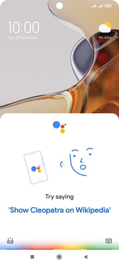 Say, in your own words, what you would like your phone to do, e.g.: OPEN [application], CALL [contact], SEARCH FOR [information]. It's not necessary to use a specific command for each function.