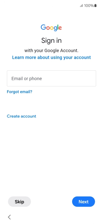 Press Email or phone and key in the username for your Google account. Press Email or phone and key in the username for your Google account.
