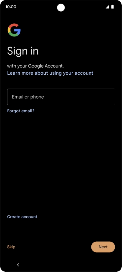Press Email or phone and key in the username for your Google account. Press Email or phone and key in the username for your Google account.