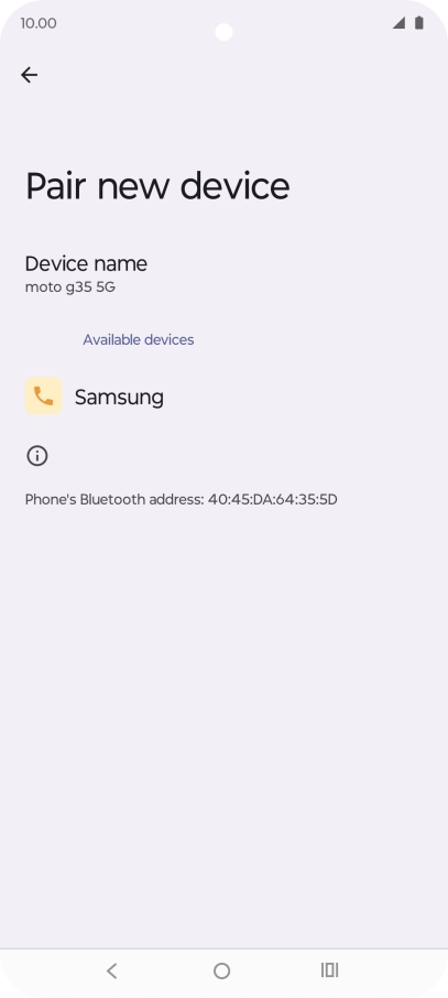 Press the required Bluetooth device and follow the instructions on the screen to pair the device with your phone. Press the required Bluetooth device and follow the instructions on the screen to pair the device with your phone.