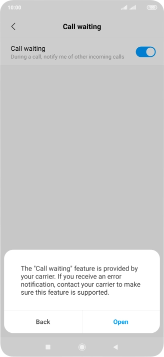 If you turn on the function, press Open.