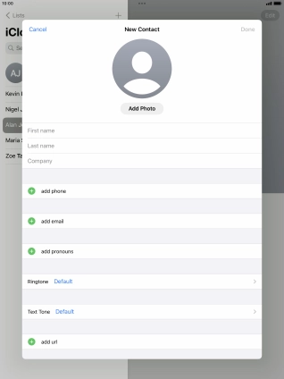 Press First name and key in the first name. Press First name and key in the first name.