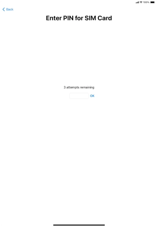 If your SIM is locked, key in your PIN and press OK.