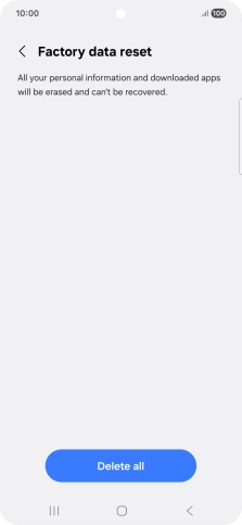 Press Delete all. Wait a moment while the factory default settings are restored. Follow the instructions on the screen to set up your phone and prepare it for use.