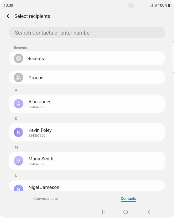 Press the search field and key in the first letters of the recipient's name. Press the search field and key in the first letters of the recipient's name.