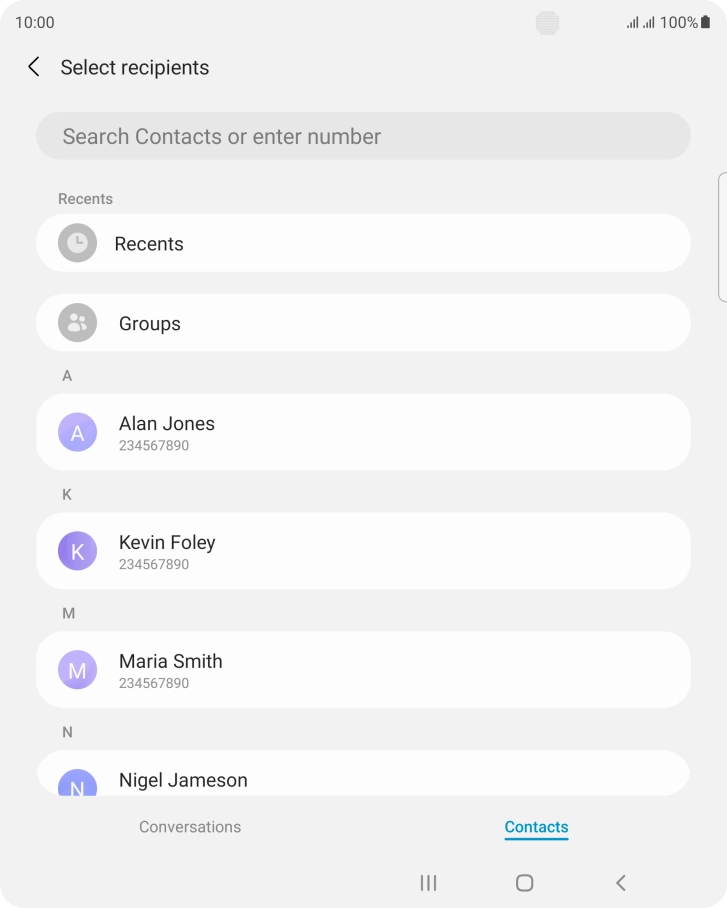 Press the search field and key in the first letters of the recipient's name. Press the search field and key in the first letters of the recipient's name.