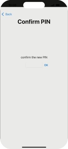 Key in the new PIN again and press OK.