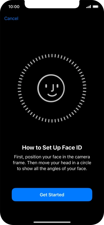 Press Get Started and follow the instructions on the screen to set up Face ID.