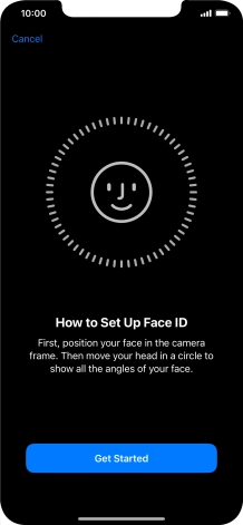 Press Get Started and follow the instructions on the screen to set up Face ID. Press Get Started and follow the instructions on the screen to set up Face ID.