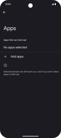 Press Add apps and follow the instructions on the screen to select which apps you would like to receive notifications from when Do Not Disturb is turned on.