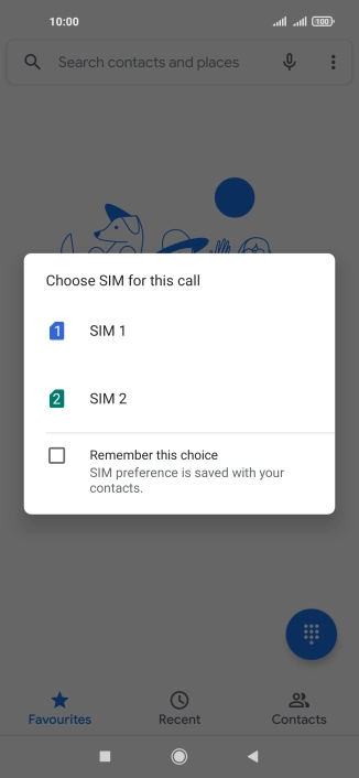 Press the required SIM. Press the required SIM.