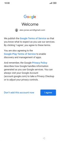Press I agree and follow the instructions on the screen to select settings for your Google account.