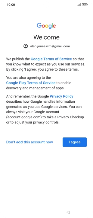 Press I agree and follow the instructions on the screen to select settings for your Google account.