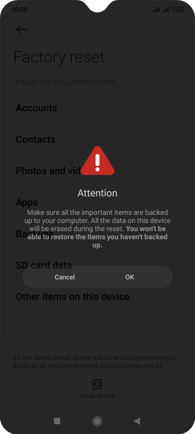 Press OK. Wait a moment while the factory default settings are restored. Follow the instructions on the screen to set up your phone and prepare it for use.