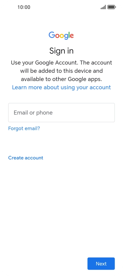 If you don't have a Google account, press Create account and follow the instructions on the screen to create an account.