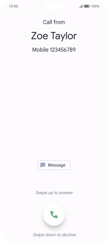 Press and drag the accept call icon upwards.