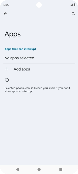 Press Add apps and follow the instructions on the screen to select which apps you would like to receive notifications from when Do Not Disturb is turned on.