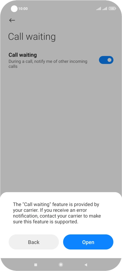 If you turn on the function, press Open.