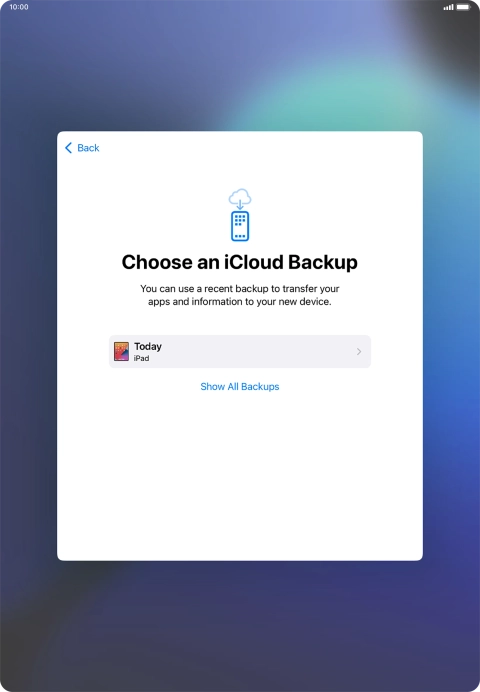 Press the required backup and your tablet restores the content of the selected backup. Subsequently, follow the instructions on the screen to set up your tablet and prepare it for use.