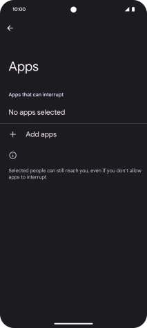 Press Add apps and follow the instructions on the screen to select which apps you would like to receive notifications from when Do Not Disturb is turned on.