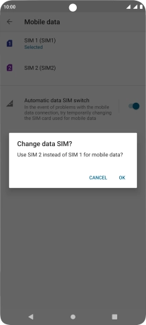 If you select the SIM, which isn't the default SIM for mobile data, press OK.