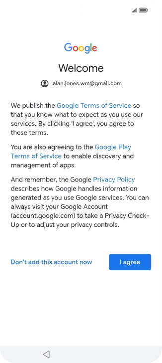 Press I agree and follow the instructions on the screen to select settings for your Google account.
