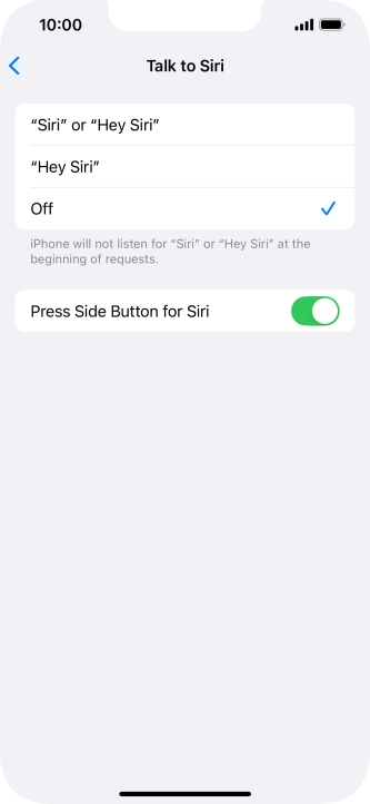 Press the required setting to turn the function on or off. If you turn on the function, you need to follow the instructions on the screen to set up Siri to recognise your voice.